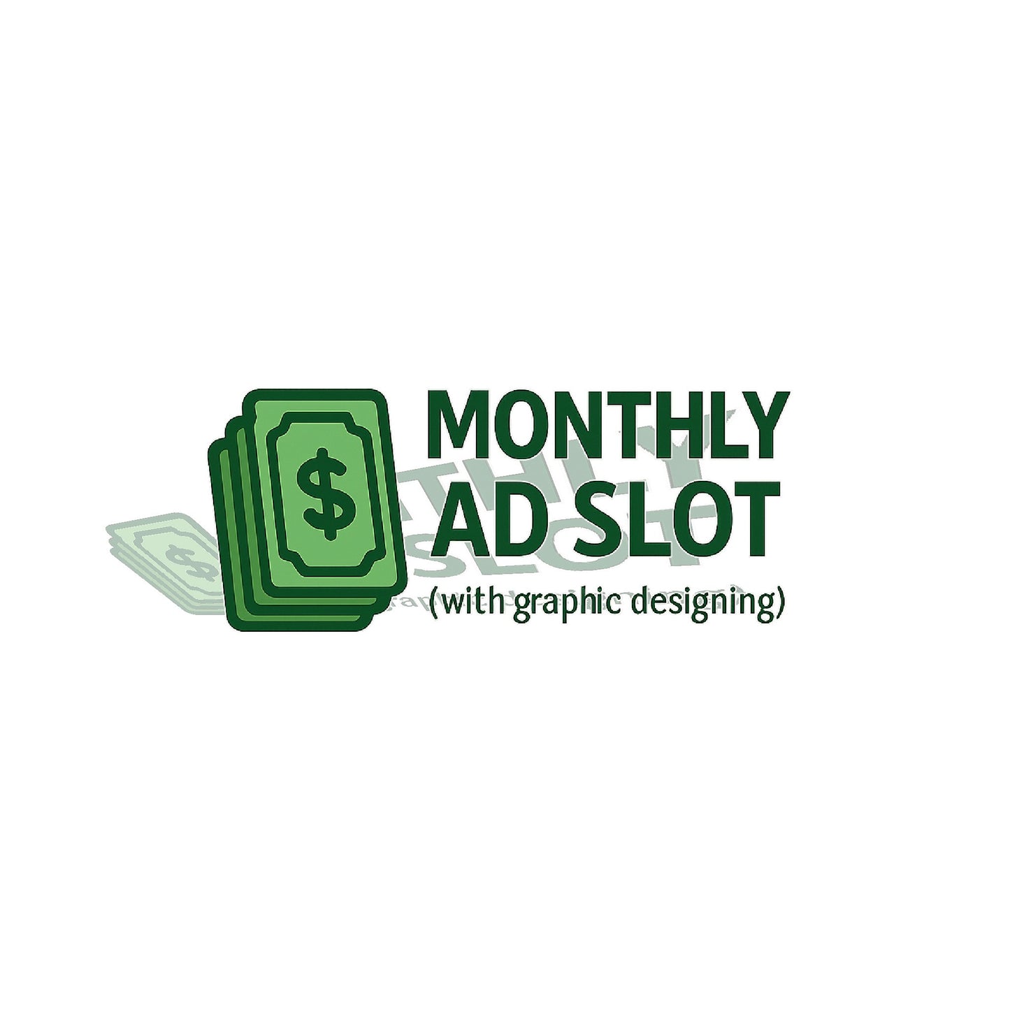Monthly ad placement w/ Graphic Design